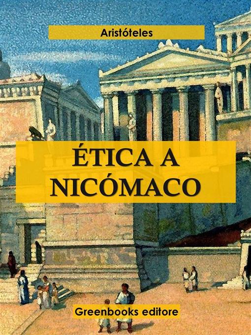 Title details for Ética a Nicómaco by Aristóteles - Wait list